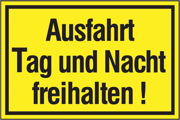 Warnzeichenaufkleber Sonstige .017- Ausfahrt Tag und Nacht freihalten!