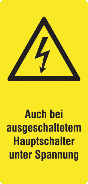 Warnzeichenaufkleber Elektro .081- Auch bei ausgeschaltetem Hauptschalter unter Spannung (alt)