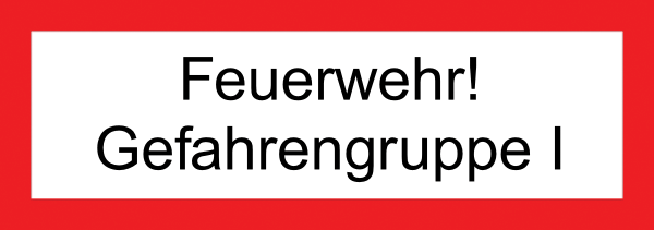 Feuerwehr Aufkleber - Gefahrengruppe I -Hinweisschild für die Feuerwehr