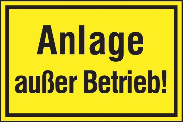 Warnzeichenaufkleber Sonstige .023- Anlage außer Betrieb!