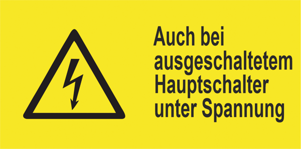Warnzeichenaufkleber Elektro .046- Auch bei ausgeschaltetem Hauptschalter unter Spannung (alt)