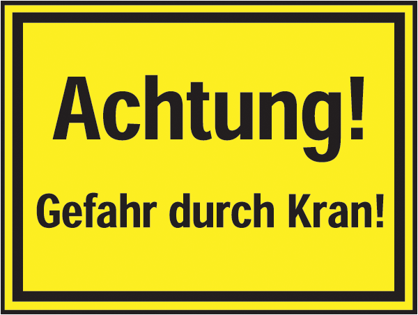 Warnzeichenaufkleber Sonstige .057- Achtung! Gefahr durch Kran