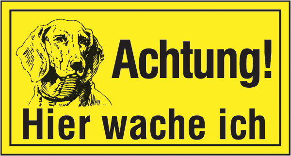 Warnzeichenaufkleber Sonstige .041- Achtung! Hier wache ich