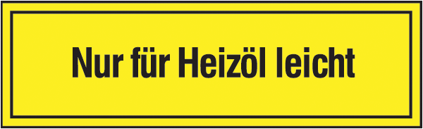 Warnzeichenaufkleber Sonstige .047- Nur für Heizöl leicht